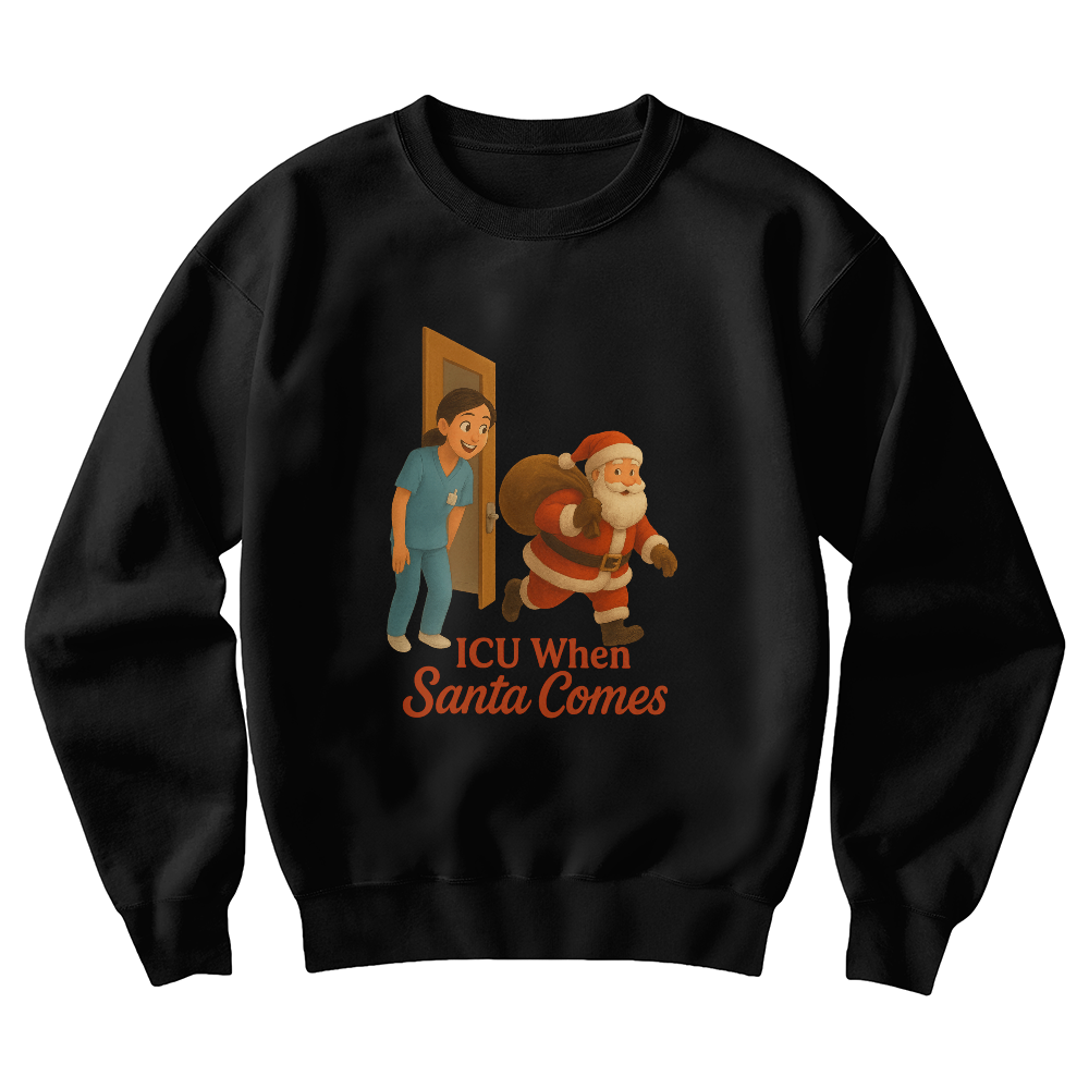 ICU When Santa Comes – Funny CNA Nurse Christmas Sweatshirt | Gildan 18000 Unisex Crewneck | Cozy Holiday Gift
