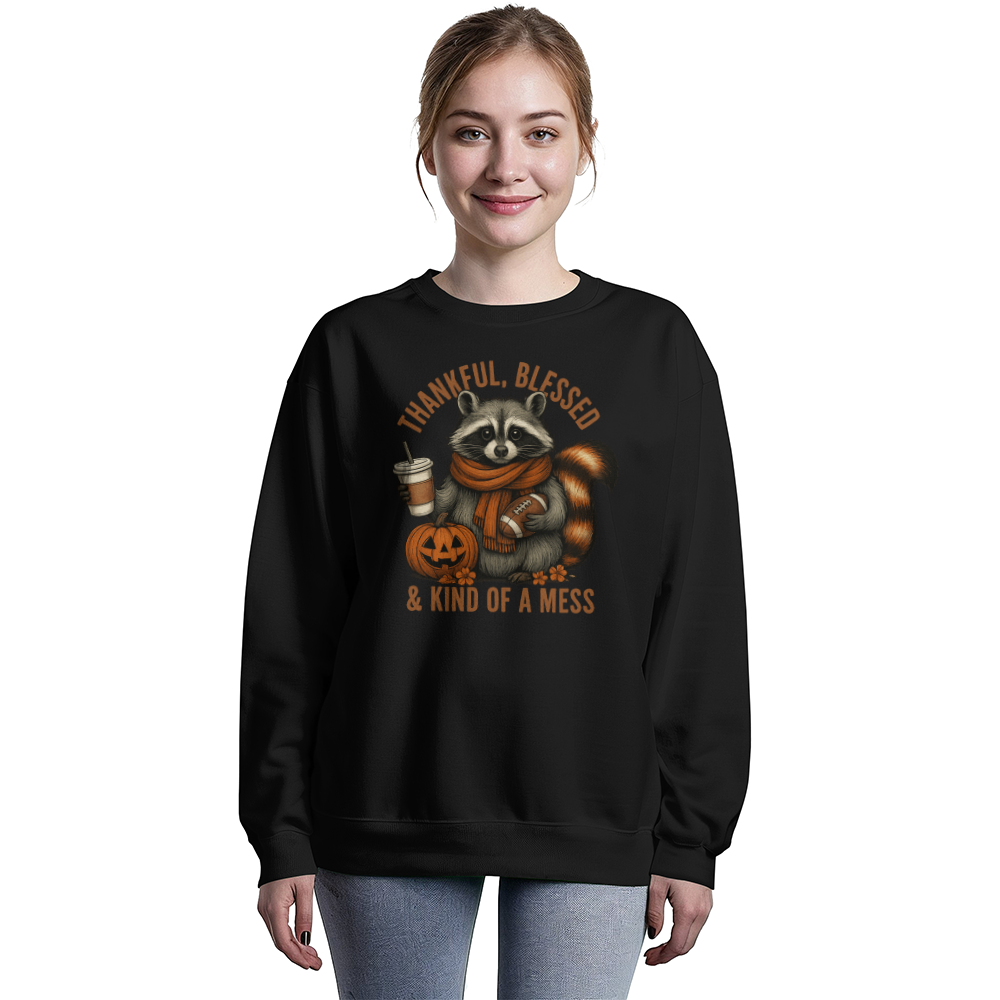 Thankful Blessed & Kind of a Mess Raccoon Fall Sweatshirt | Cozy Autumn Crewneck | Funny Pumpkin Spice Thanksgiving Pullover for Her or Him