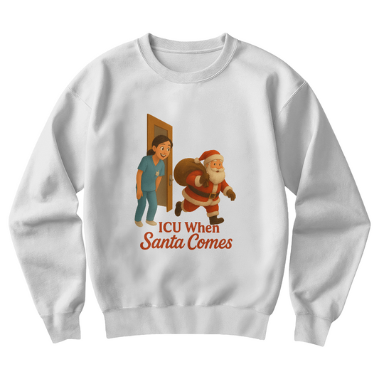 ICU When Santa Comes – Funny CNA Nurse Christmas Sweatshirt | Gildan 18000 Unisex Crewneck | Cozy Holiday Gift