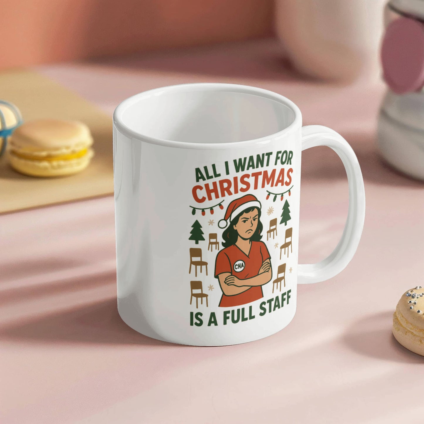 All I Want for Christmas Is a Full Staff – Funny CNA Nurse Coffee Mug | Holiday Healthcare Gift | 11oz & 15oz Ceramic Cup