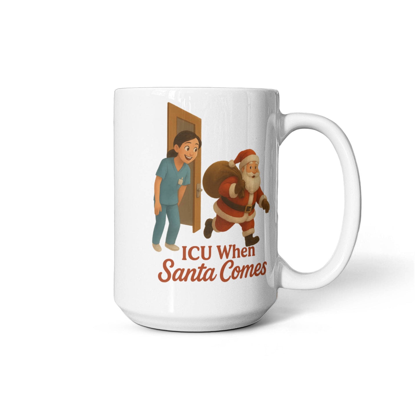 ICU When Santa Comes – Funny CNA Nurse Christmas Coffee Mug | Holiday Santa Hospital Cup | 11oz & 15oz Ceramic