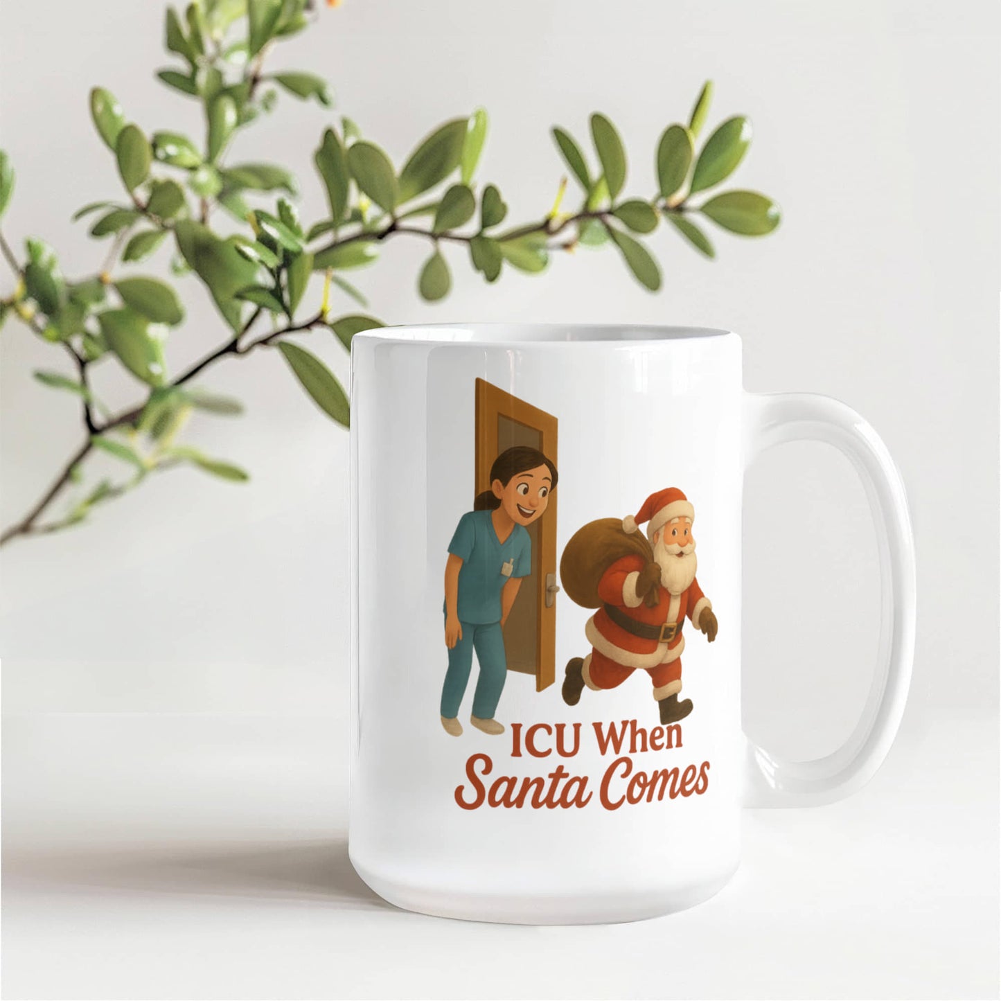 ICU When Santa Comes – Funny CNA Nurse Christmas Coffee Mug | Holiday Santa Hospital Cup | 11oz & 15oz Ceramic