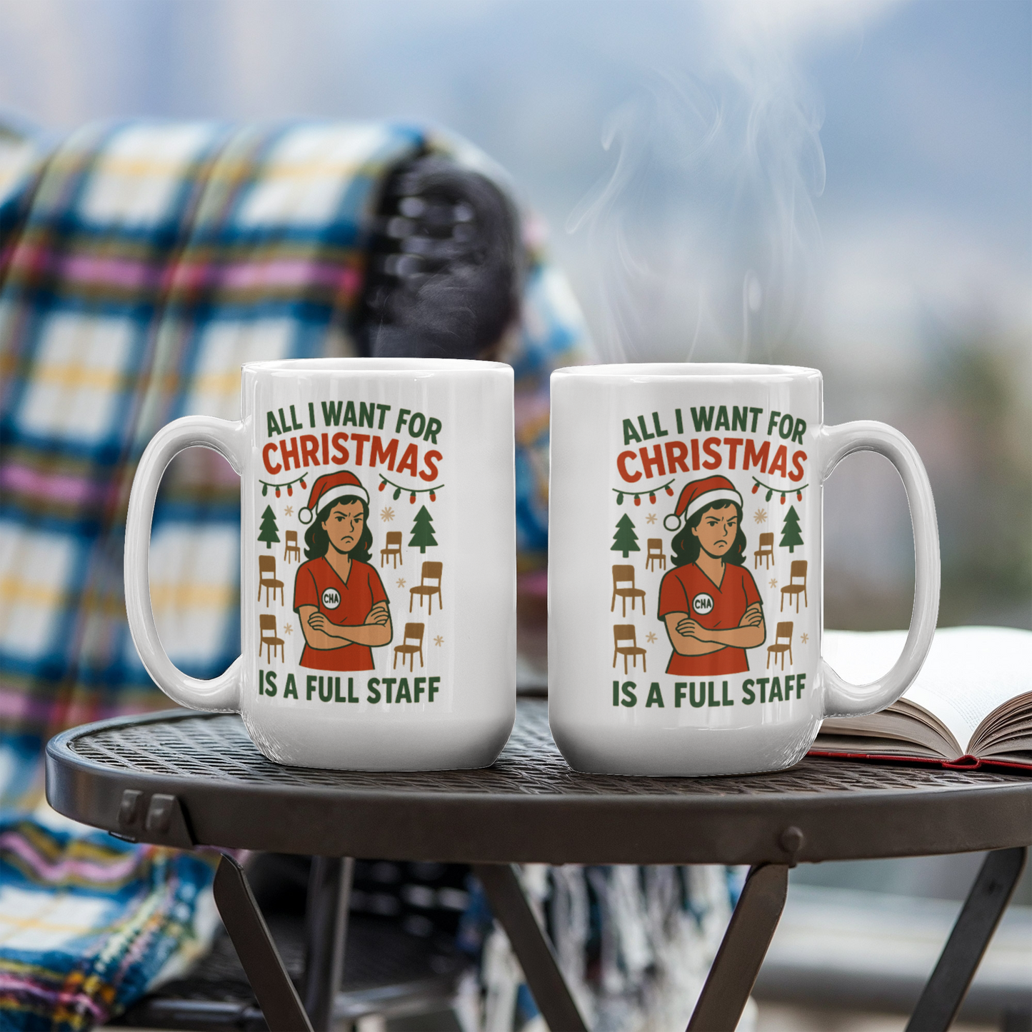 All I Want for Christmas Is a Full Staff – Funny CNA Nurse Coffee Mug | Holiday Healthcare Gift | 11oz & 15oz Ceramic Cup