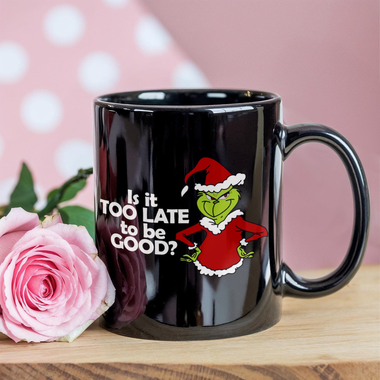 Is It Too Late To Be Good? | Black Ceramic Mug
